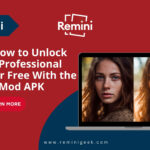 Remini Mod APK