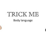 Body Language – Trick Me